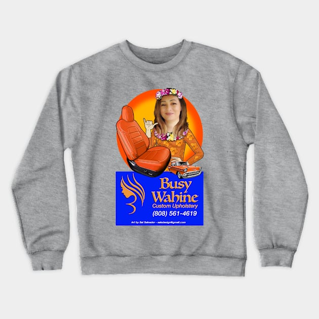 Busy Wahine Crewneck Sweatshirt by MyTeeGraphics